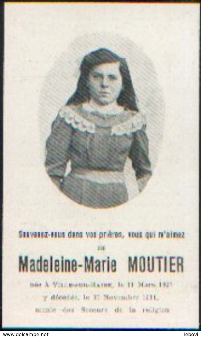 Souvenir Mortuaire MOUTIER Madeleine (1897-1911) Née Et Morte à VILLE-SUR-HAINE - Images Religieuses