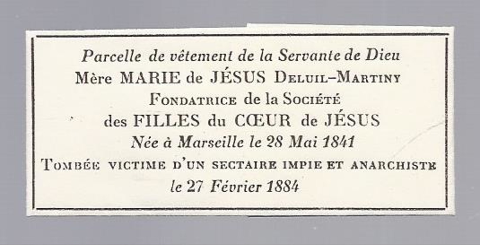 RELIQUIA RELIC RELIQUARY PARCELLE DE VÊTEMENT MERE DELUIL MARTINY TOMBEE VICTIME D'UN SECTAIRE IMPIE ET ANARCHISTE 1884 - Religión & Esoterismo