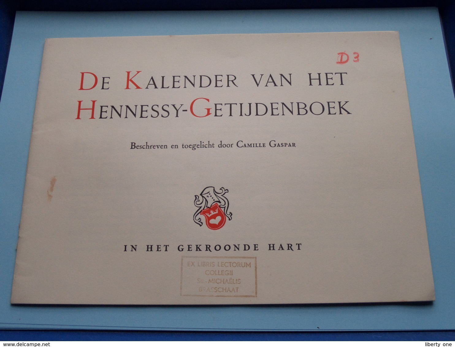 DE KALENDER Van Het HENNESSY-GETIJDENBOEK ( Camille Gaspar ) In Het Gekroonde Hart ( Met Prenten / Compleet ) ! - Anciens