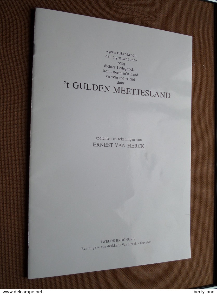 't GULDEN MEETJESLAND - Gedichten En Tekeningen Van ERNEST VAN HERCK ( Druk 2de Brochure Van Herck ERTVELDE ) ! - Poëzie