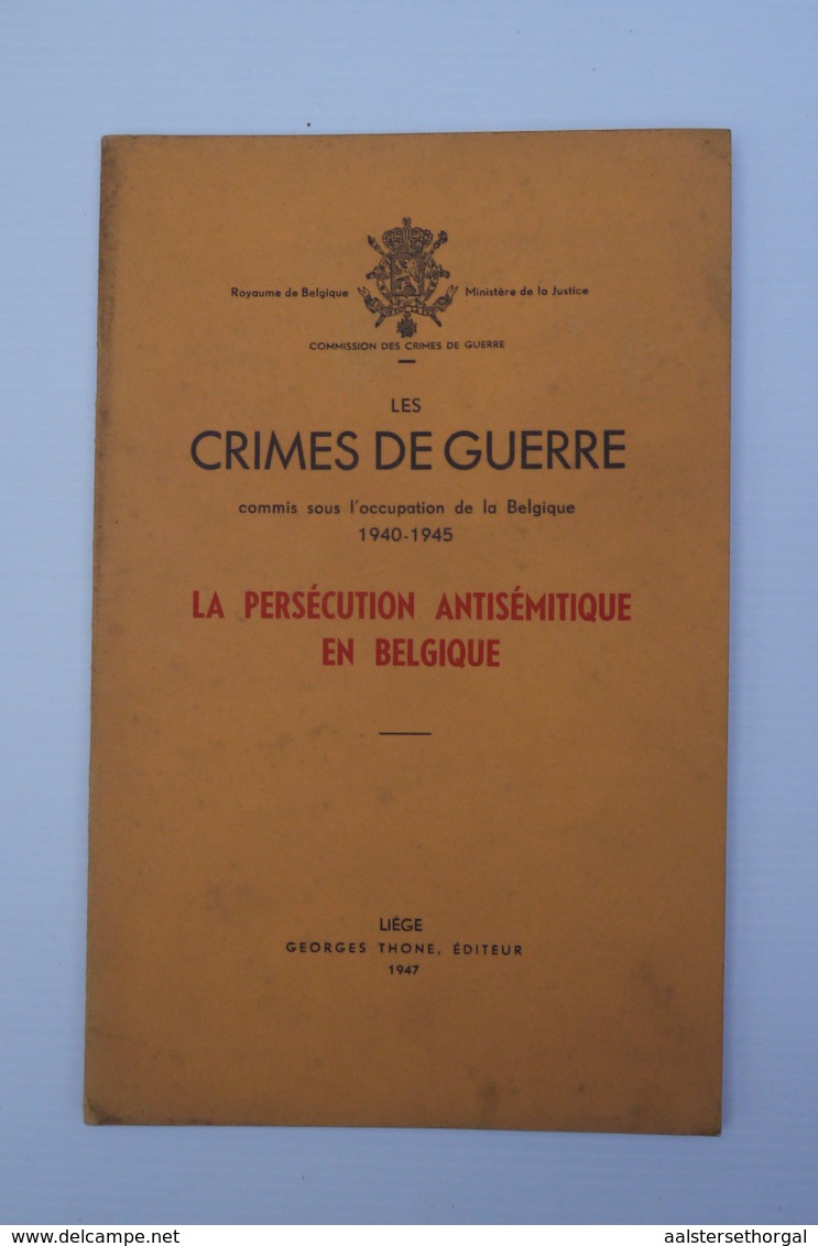 Wo2 Les Crimes De Guerre PERSECUTION ANTISEMITIQUE EN BELGIQUE   Ed Thone, 1947 - 1939-45