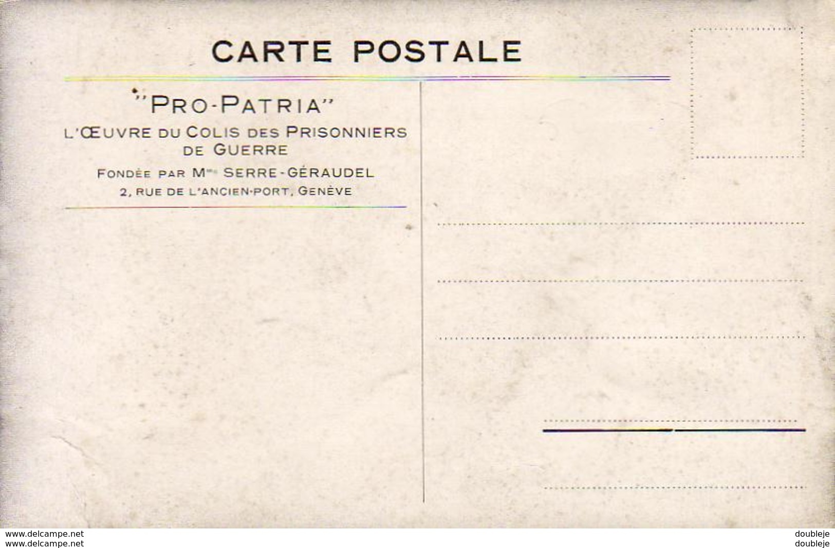 SUISSE GE GENÈVE PRO PATRIA L'&oelig;uvre Du Colis Des Prisonniers De Guerre  .....carte Peu Courante - Genève