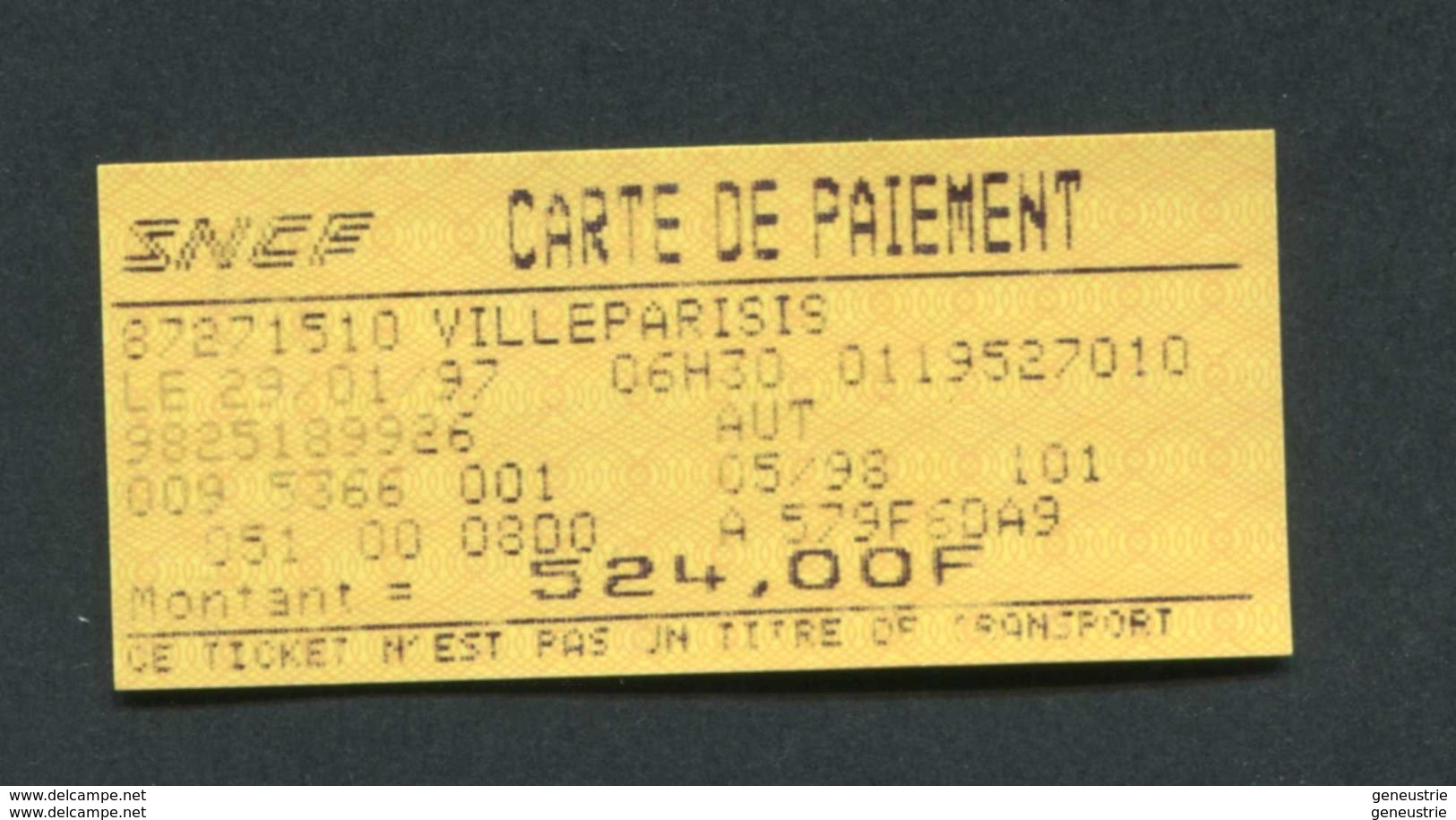 Peu Courant Ticket De Train SNCF "Carte De Paiement - Villeparisis 1997" Billet Chemin De Fer - Autres & Non Classés