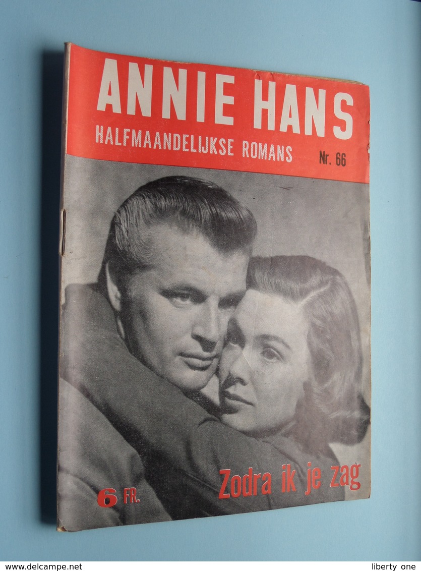 ANNIE HANS > ZODRA Ik Je ZAG ( N° 66 - Halfmaandelijkse Roman / Uitg. J. HOSTE Brussel ) ! - Other & Unclassified