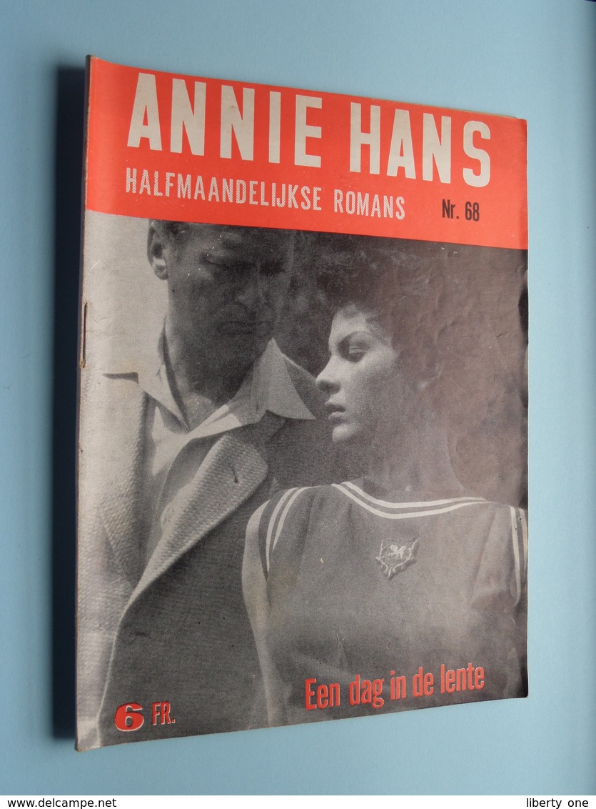 ANNIE HANS > Een DAG In De LENTE ( N° 68 - Halfmaandelijkse Roman / Uitg. J. HOSTE Brussel ) ! - Otros & Sin Clasificación