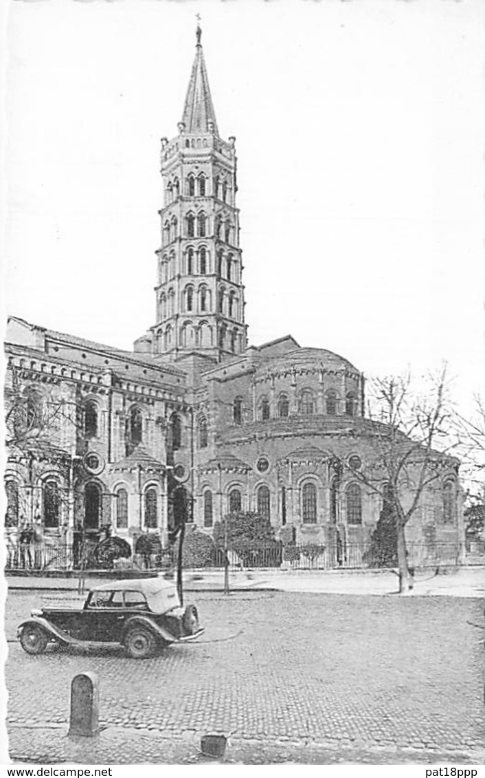 31 - TOULOUSE Basilique De ST SERNIN Transept Sud ( Automobile Cabriolet En 1er ) CPSM Dentelée N/B PF - Haute Garonne - Toulouse