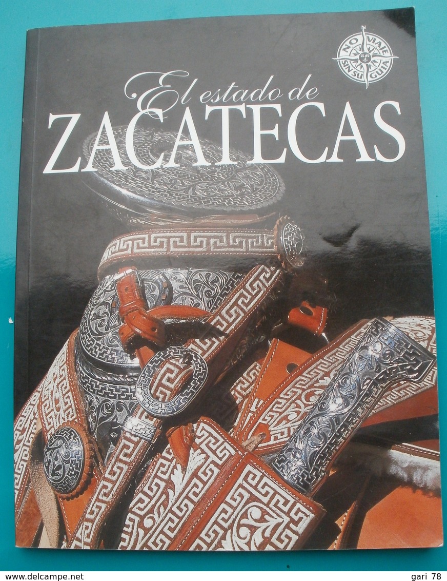 El Estado De ZACATECAS - En Langue Espagnole - Kultur