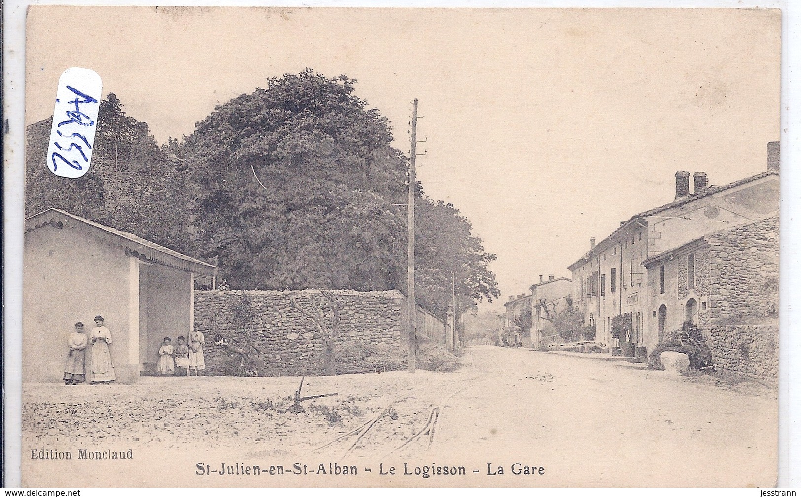 SAINT-JULIEN-EN-SAINT-ALBAN- LE LOGISSON- LA GARE - Other & Unclassified