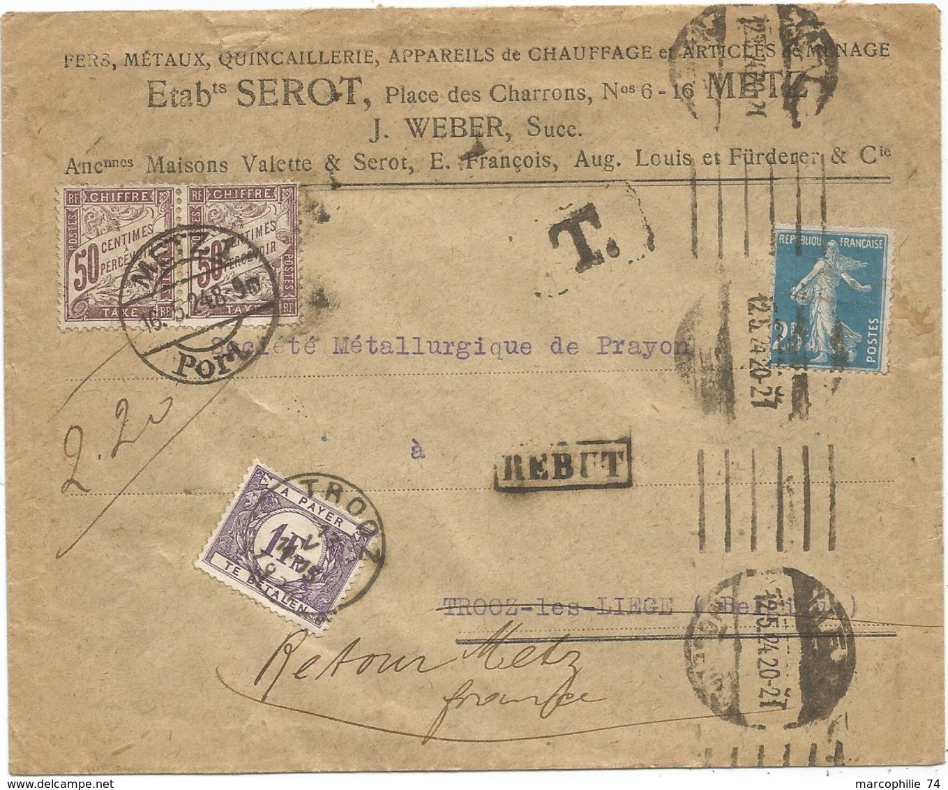 SEMEUSE 25C BLEU LETTRE METZ 1925 POUR BELGIQUE TAXE 1FR + REBUT  + TAXE 50C PAIRE CACHET ALLEMAND METZ PORT - 1859-1959 Covers & Documents