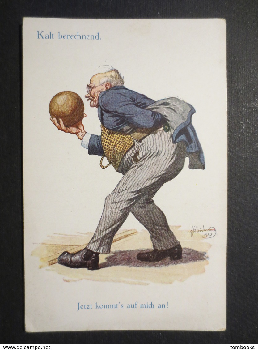 Bowling - Illustrateur Fritz Quidemus - Kalt Berechnend - Jetzt Kommt's Auf Mich An! N° 4519 - Kegler - 1913 - B.E - Bowling