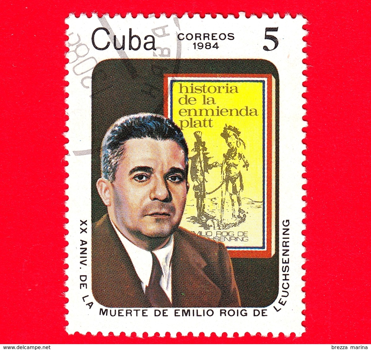 CUBA - Nuovo Obl. - 1984 - 20 Anni Della Morte Di Emilio Roig De Leuchsenring (1889-1964), Storico - 5 - Nuovi