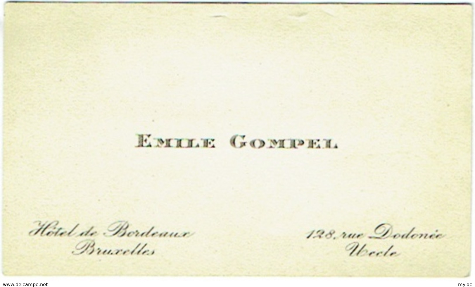 Carte Visite. Uccle. Emile Gompel, Rue Dodonée.  Hôtel De Bordeaux, Bruxelles. - Visitenkarten