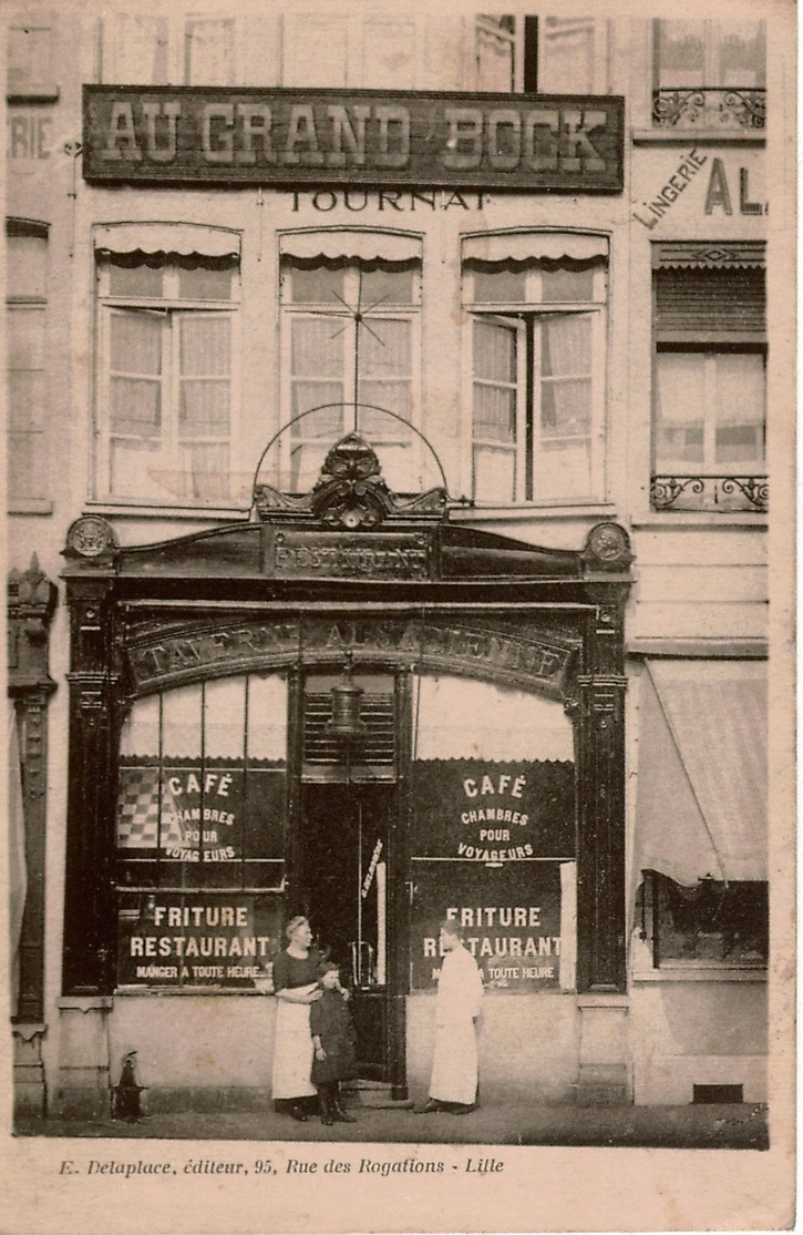 Cpa 59 LILLE "AU GRAND BOCK" Café ,Friture,Restaurant,Chambres Pour Voyageurs, Ancienne Taverne Alsacienne ,animée, Rare - Lille