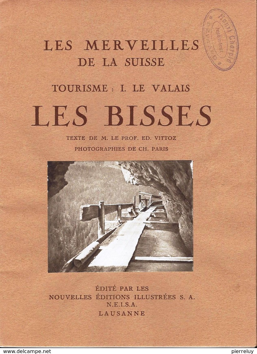 Les Bisses - Le Bisse De Savièze - Vallon De La Morge - Vallée Du Rhône - Sanetsch - Pierre à Voir - Other & Unclassified