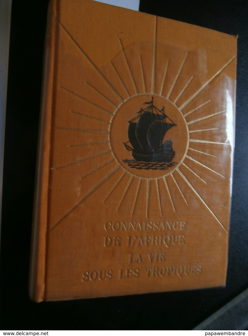 Jacques Milley : Connaissance De L'Afrique : La Vie Sous Les Tropiques (1964) - History