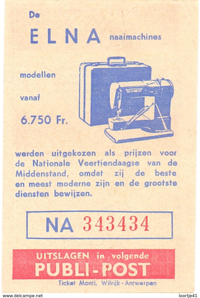 Biljet Loterij - Billet Loterie - Pub Reclame - Publi Post - Naaimachines Elna - Billets De Loterie