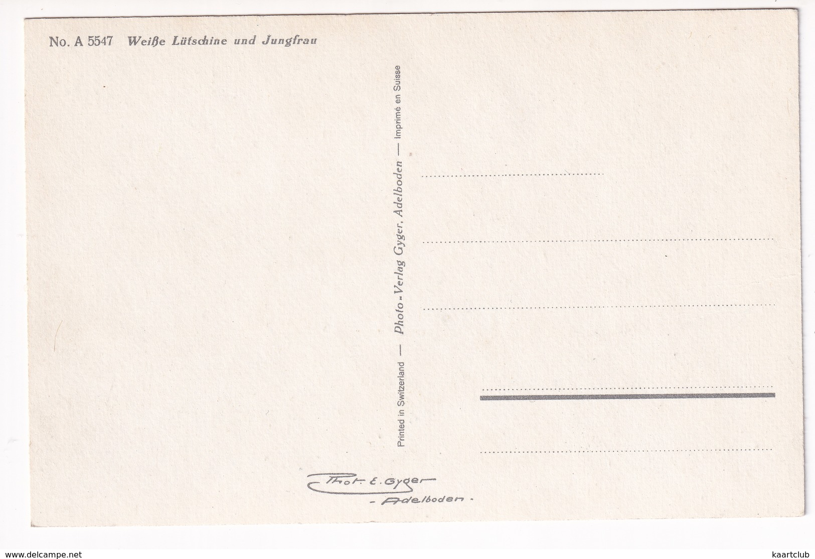 Weiße Lütschine Und Jungfrau (No. A. 5547 - Photo-Verlag Gyger) - Andere & Zonder Classificatie