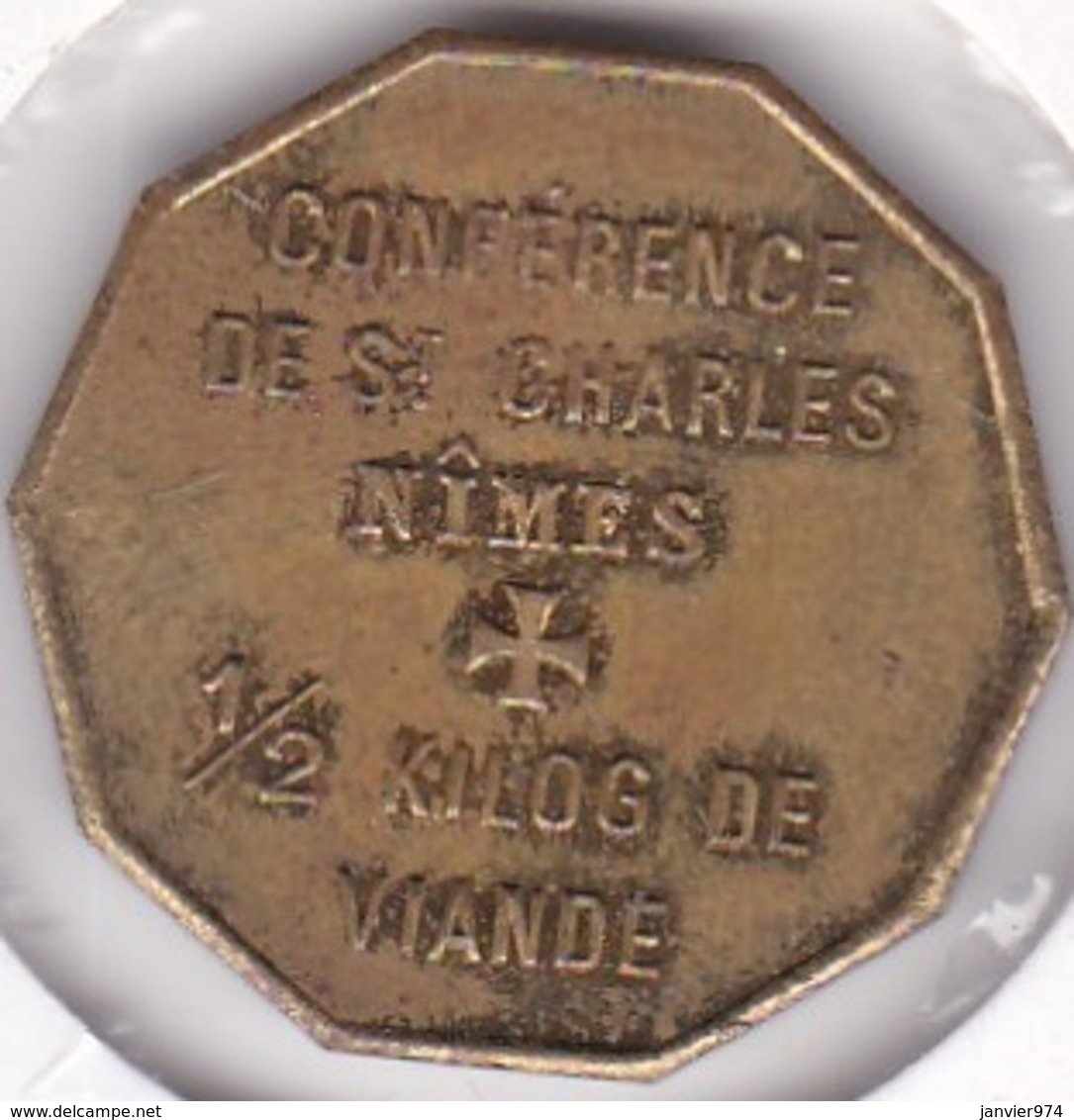 30. Gard. Nîmes. Conférence De St. Charles. 1/2 Kilo De Viande, Conférence De St. Vincent De Paul, En Laiton Décagonal - Monétaires / De Nécessité