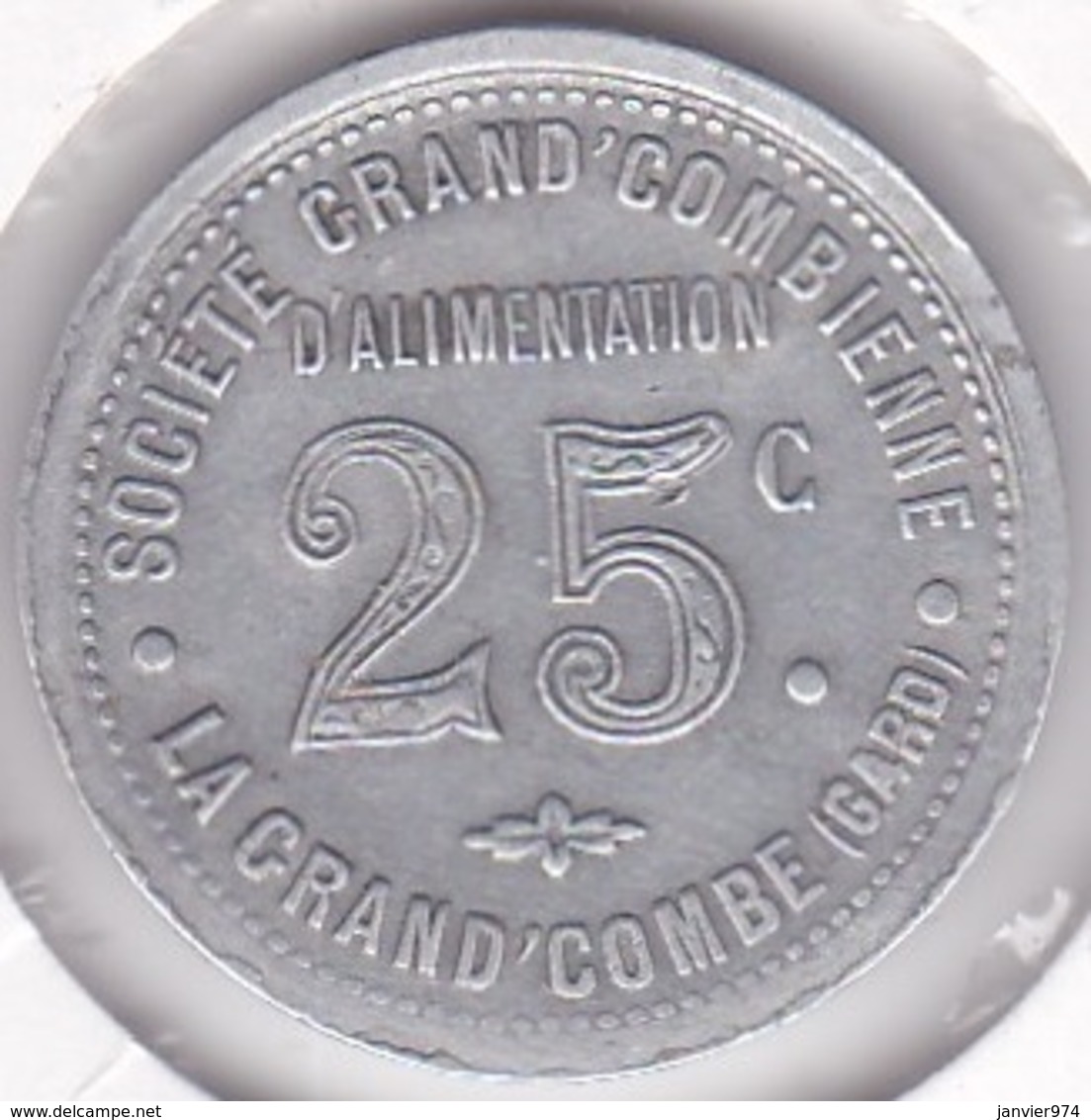 30. Gard. La Grand Combe. Société Grand' Combienne D'alimentation 25 Centimes, En Aluminium Rond - Monétaires / De Nécessité