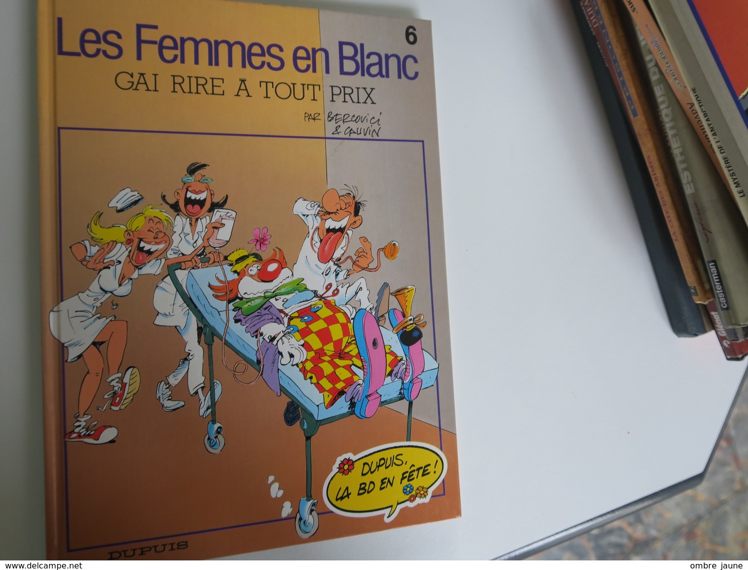 BD -  Les Femmes En Blanc - Tome 6 - GAI, Rire à Tout Prix - Femmes En Blanc, Les