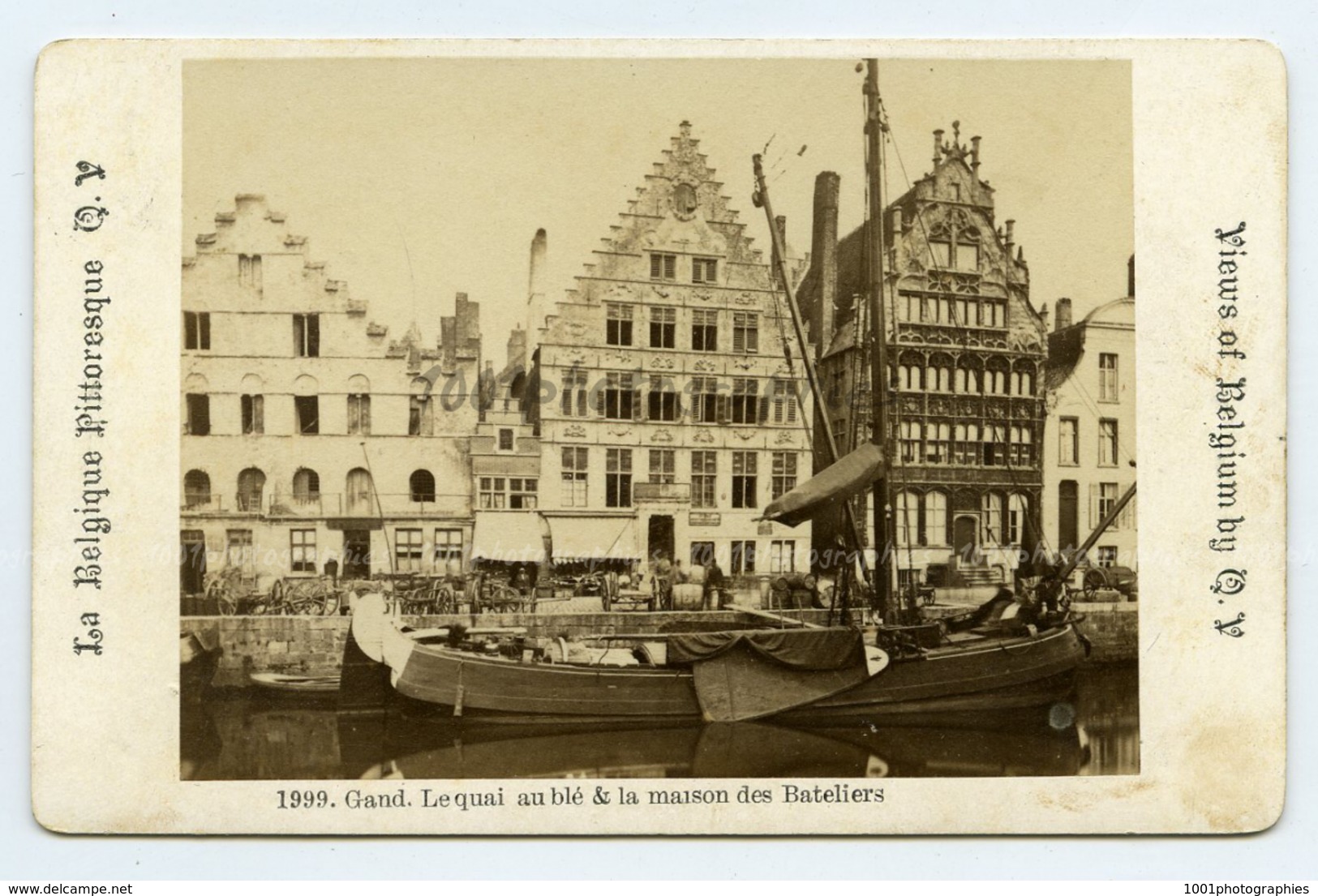 Le Quai Au Bl&eacute; &amp; La Maison Des Bateliers.CDV. La Belgique Pittoresque, Q.V. Gand. - Autres & Non Classés