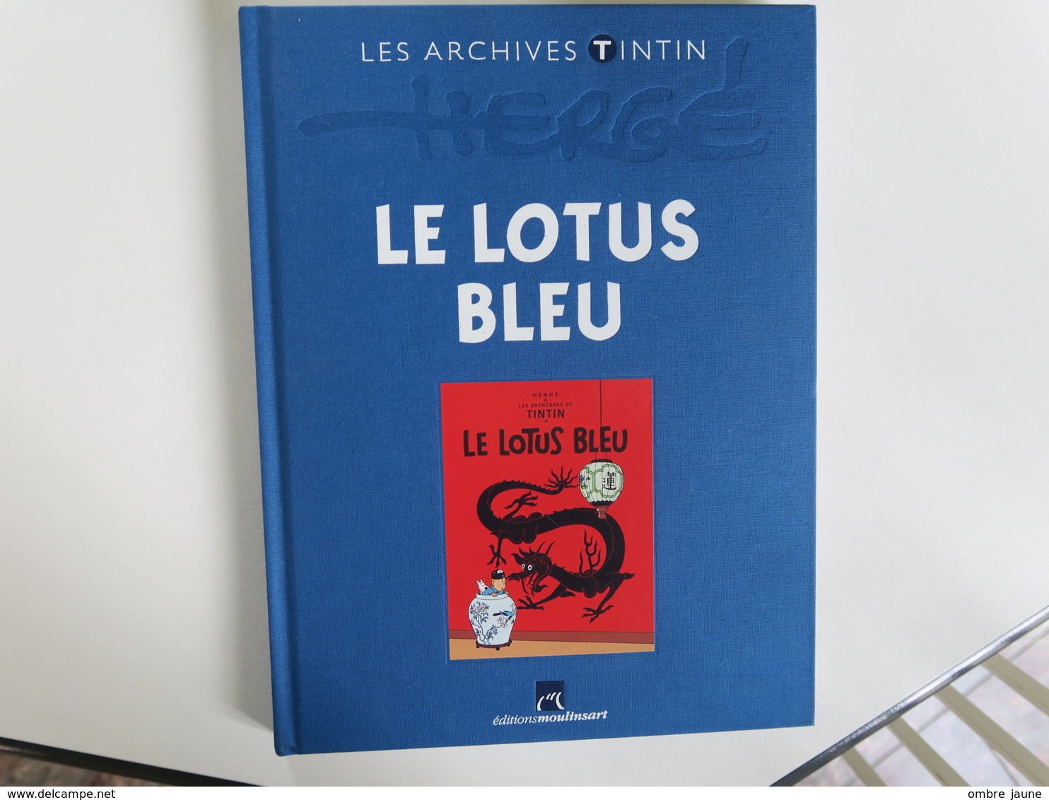 BD - LES ARCHIVES TINTIN - LE LOTUS BVLEU - éditions Moulinsart - Quasi Neuf - Tintin