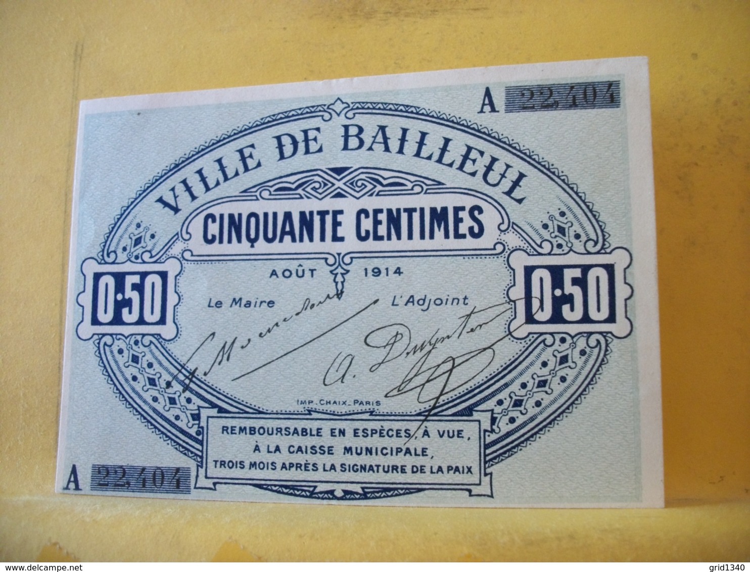 A 2141 - 59 VILLE DE BAILLEUL CINQUANTE CENTIMES AOUT 1914 N°A22404 IMP. CHAIX - Bons & Nécessité