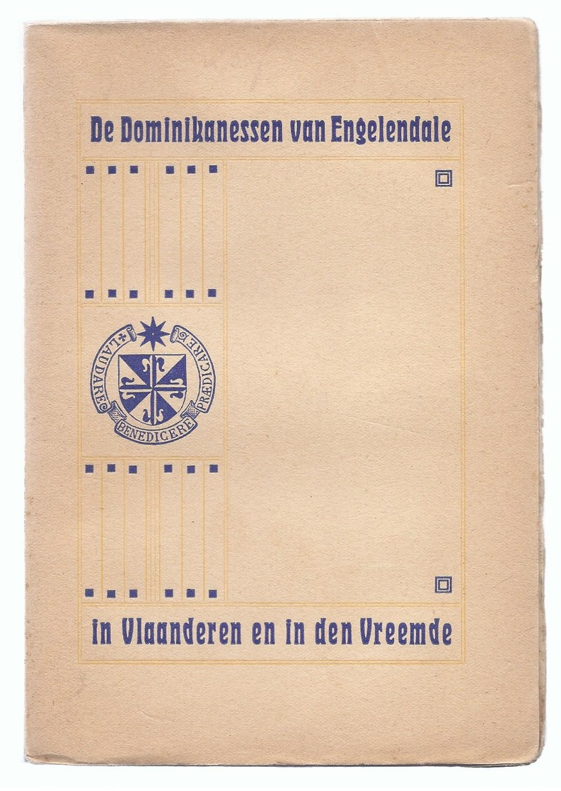 1924 DE DOMINIKANESSEN VAN ENGELENDALE IN VLAANDEREN EN IN DEN VREEMDE BRUGGE TERBANCK DILBEEK OOSTENDE UELE AMADIS - Anciens