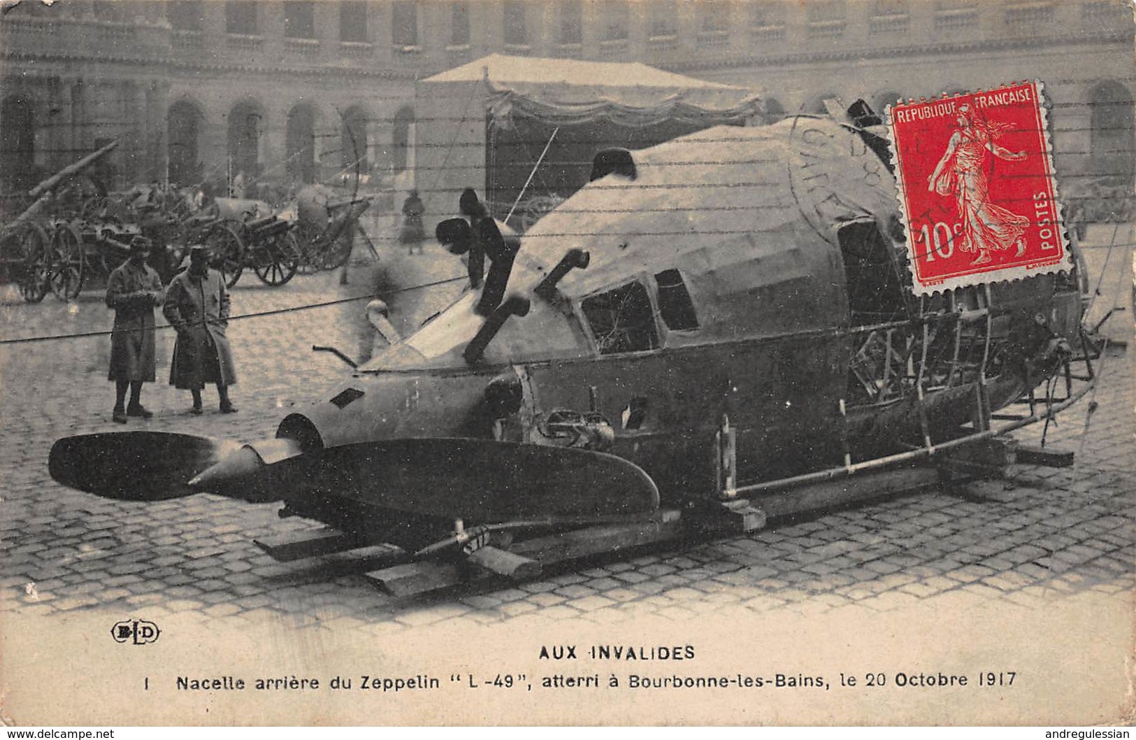 CPA - Aux Invalides - Nacelle Arrière Du Zeppelin, Atterri à Bourbonne-les-Bains Le 20 Octobre 1917 - Dirigibili