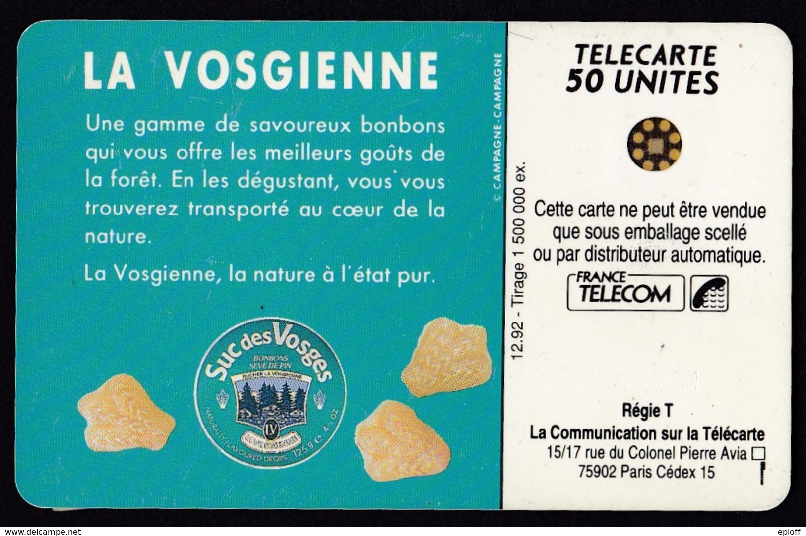 FRANCE  Suc Des Vosges    Télécarte De 50 Unités   SC4  De 12 1992   1.5K Ex. - Pubblicitari