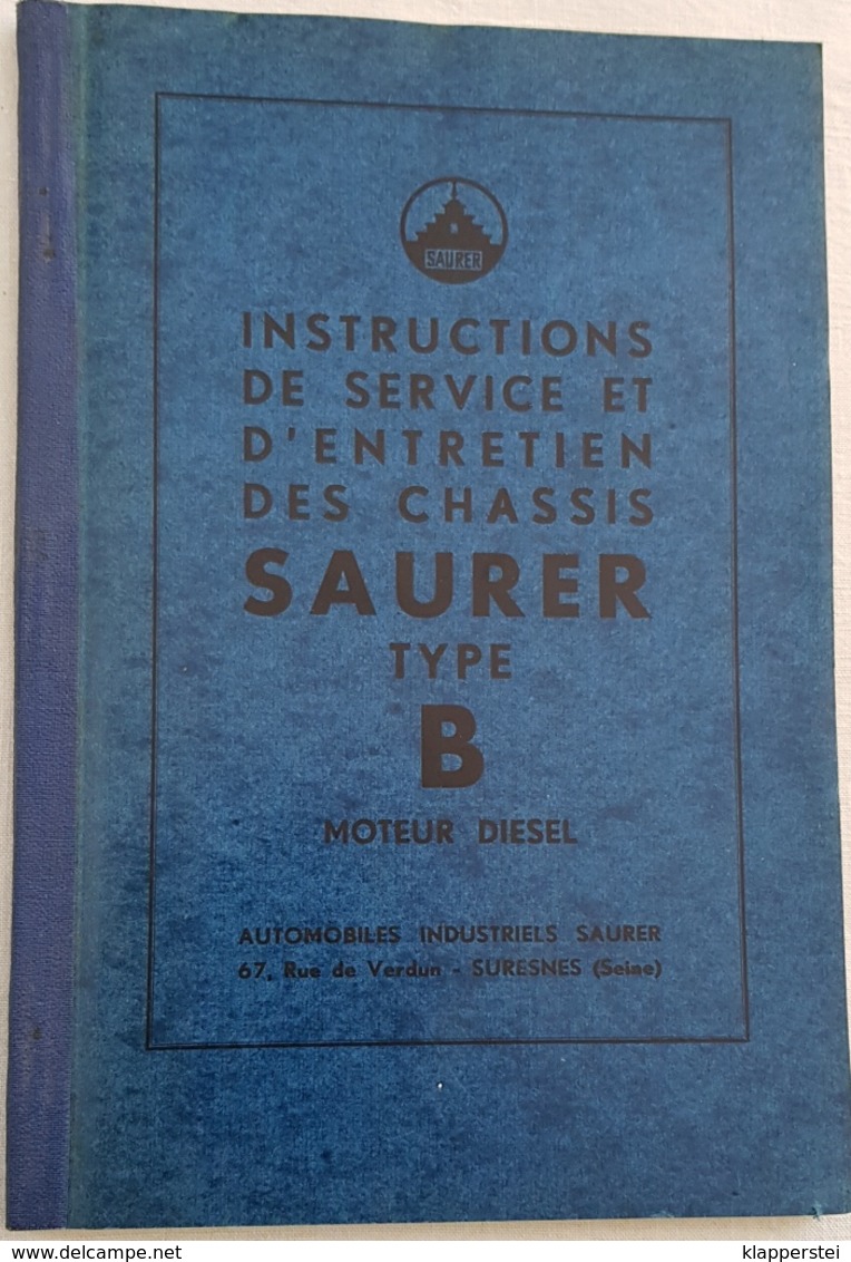 Manuel Instructions Entretien Chassis SAURER Type B Moteurs Diesel - Camions