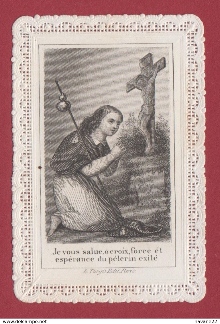 9AL1423 IMAGE PIEUSE RELIGIEUSE DENTELLE Je Vous Salue O Croix....TURGIS  2 Scans - Santini