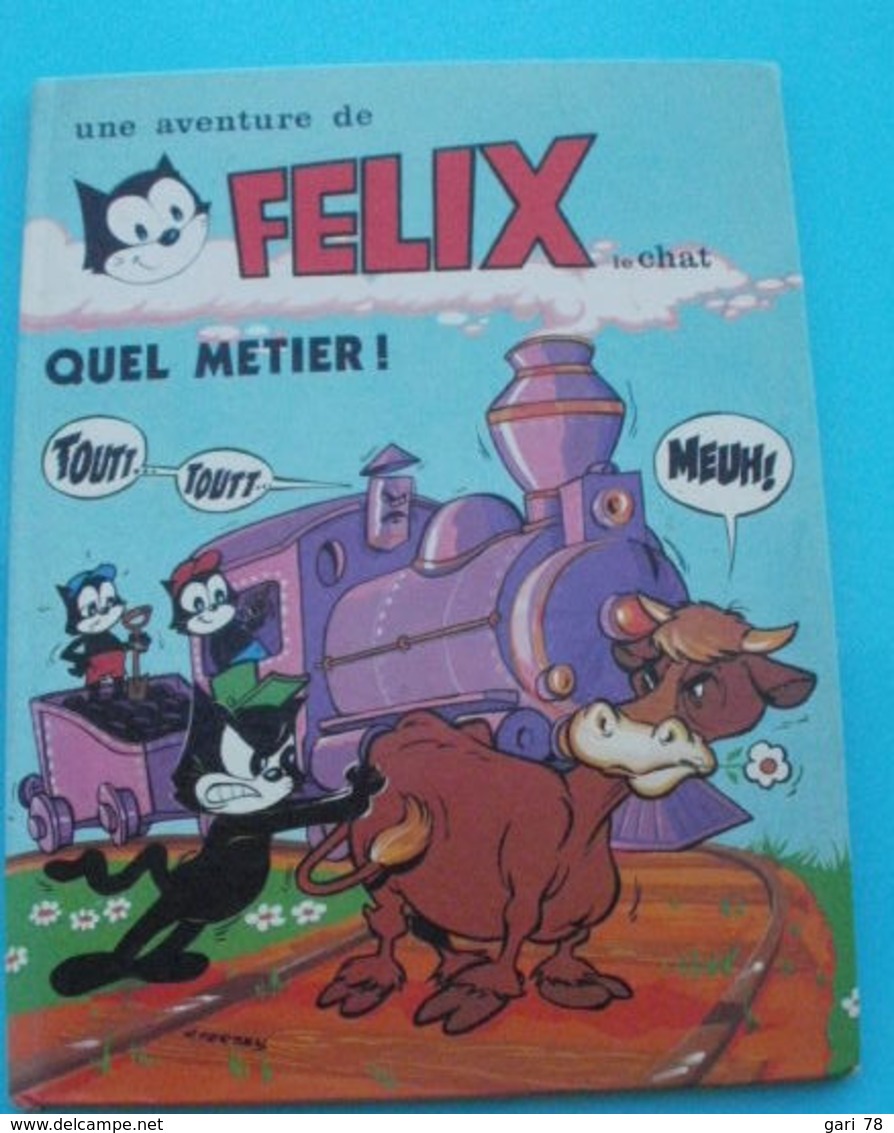 QUEL METIER ! Une Aventure De FELIX Le Chat - Félix De Kat