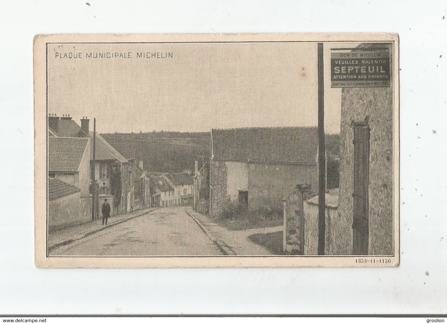 SEPTEUIL (YVELINES) RUE EN PENTE AVEC PLAQUE PUBLICITAIRE MICHELIN - Septeuil