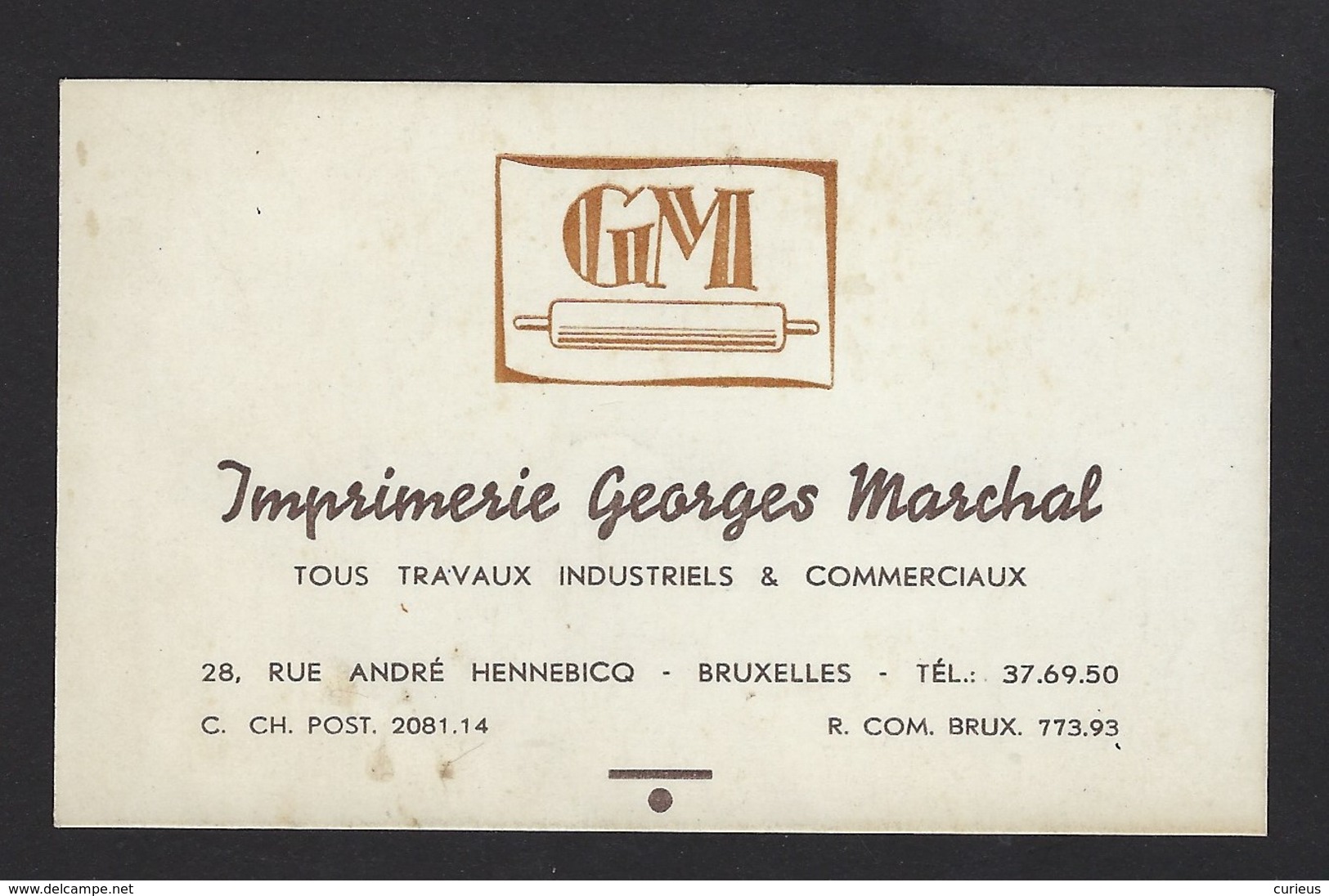 IMPRIMERIE GEORGES MARCHAL * TRAVAUX INDUSTRIELS & COMMERCIAUX * RUE ANDRE HENNEBCQ BRUXELLES * 10.5 X 6.5 CM - Cartes De Visite