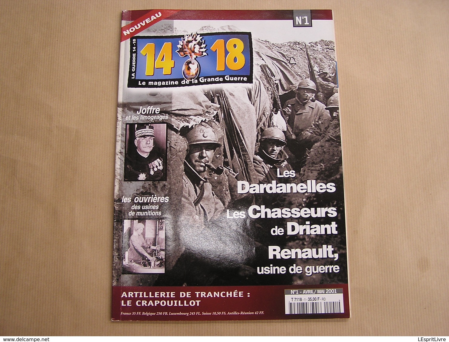 14 18 Le Magazine De La Grande Guerre N° 1 Dardanelles Chasseurs De Driant Renault Usine Artillerie Tranchée Crapouillot - Guerre 1914-18