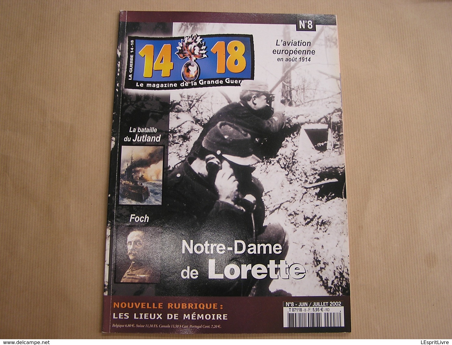 14 18 Le Magazine De La Grande Guerre N° 8 Notre Dame De Lorette Aviation Argonne Jutland Poilus Artisanat Tranchée Foch - Guerre 1914-18