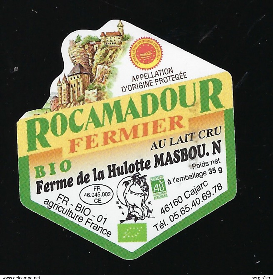 étiquette Fromage Rocamadour Fermier Bio Ferme De La Hulotte Masbou N Cajarc 46  FR 46 045 002 CE - Fromage