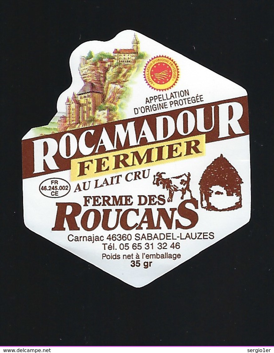 étiquette Fromage Rocamadour Fermierau Lait Cru Ferme Des Roucans Sabadel Lauzes 46 N° FR 46 245 002 CE - Fromage