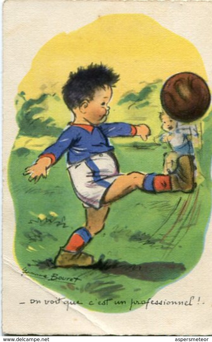 CHILD PLAYING FOOTBALL, NIÑO JUGANDO FUTBOL, ENFANT JOUANT. GERMAINE BOURET. POSTAL CPA CIRCA 1930's CIRCULATED -LILHU - Kindertekeningen