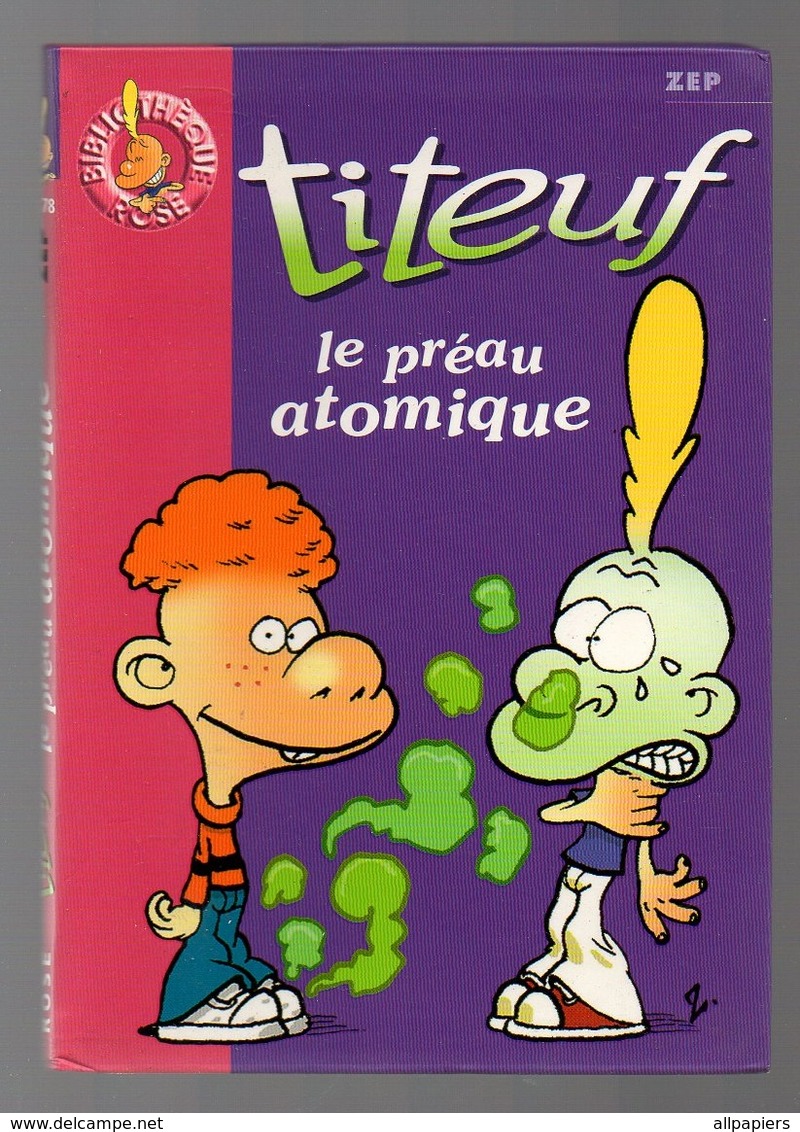 Titeuf N°1178 Le Préau Atomique - Bibliothèque Rose De 2003 - Titeuf