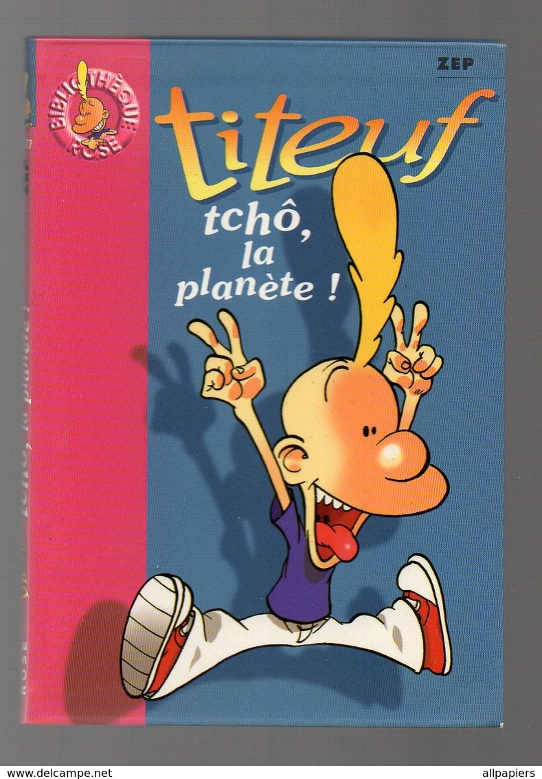 Titeuf N°1177 Tchô La Planète - Bibliothèque Rose De 2002 - Titeuf