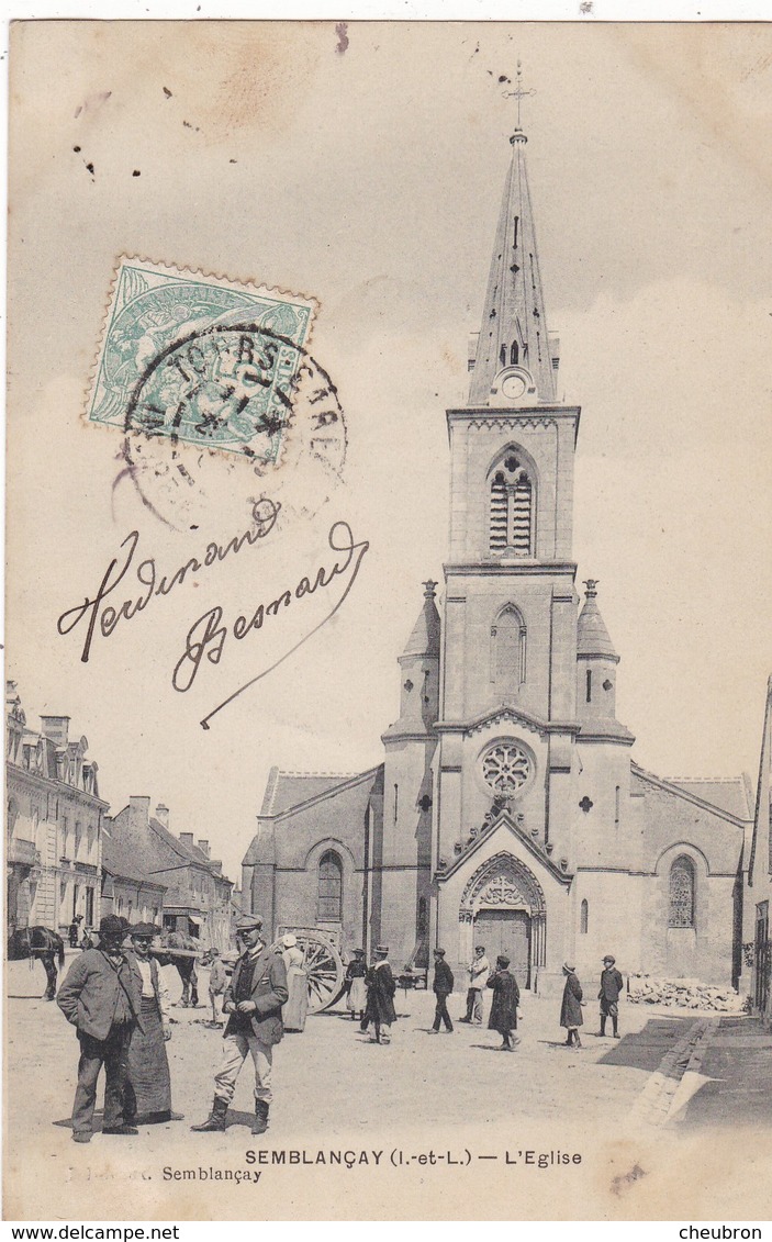 37. SEMBLANCAY. CPA . L'EGLISE. ANIMATION. ANNEE 1906 + TEXTE - Semblançay