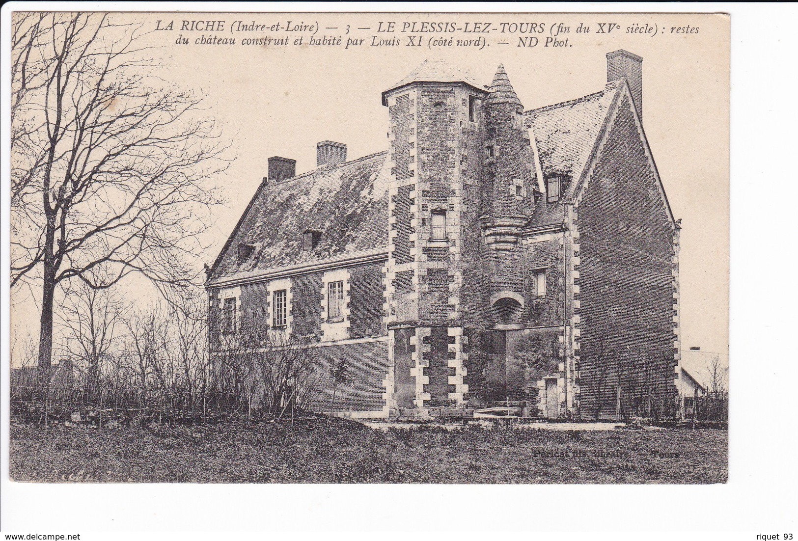 Lot 2 Cpa - LA RICHE - LE PLESSIS LEZ TOURS -Château Habité Par Louis XI (côté Nord) - Autres & Non Classés