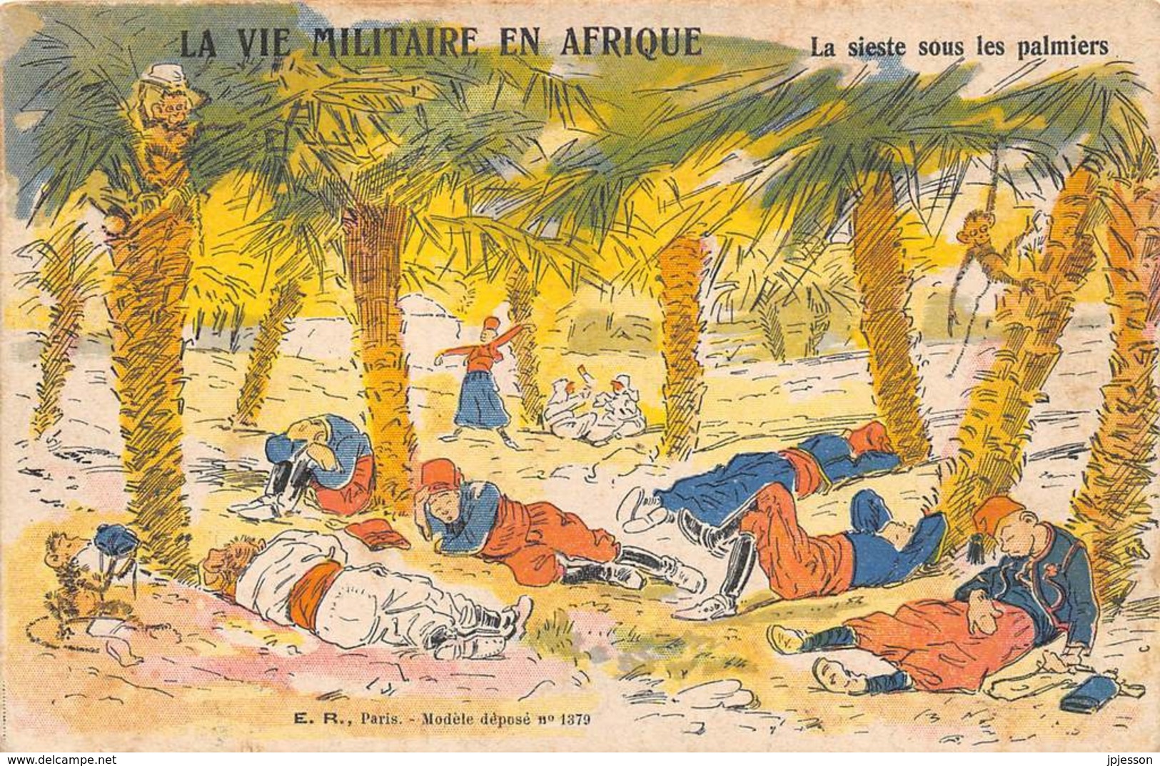 MILITARIA - HUMORISTIQUE   "LA VIE MILITAIRE EN AFRIQUE"  LA SIESTE SOUS LES PALMIERS - Humour