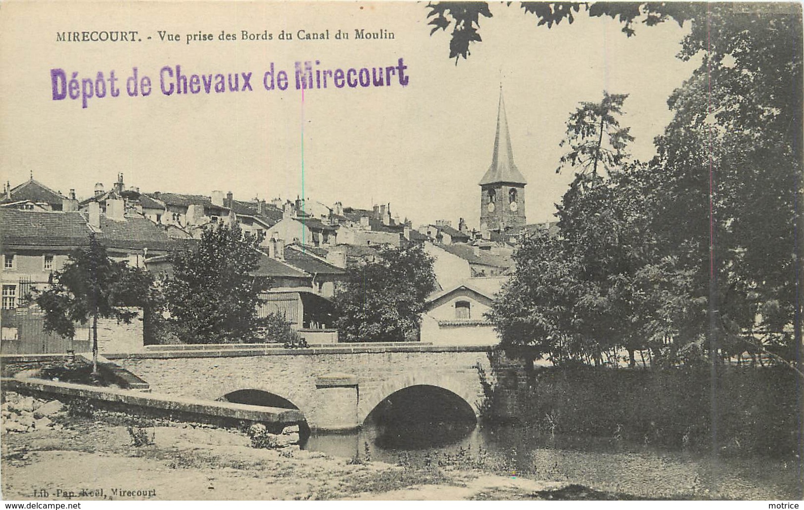 MIRECOURT - Vue Prise Des Bords Du Canal Du Moulin, Deux Cachets Dépôt De Chevaux De Mirecourt. - Mirecourt