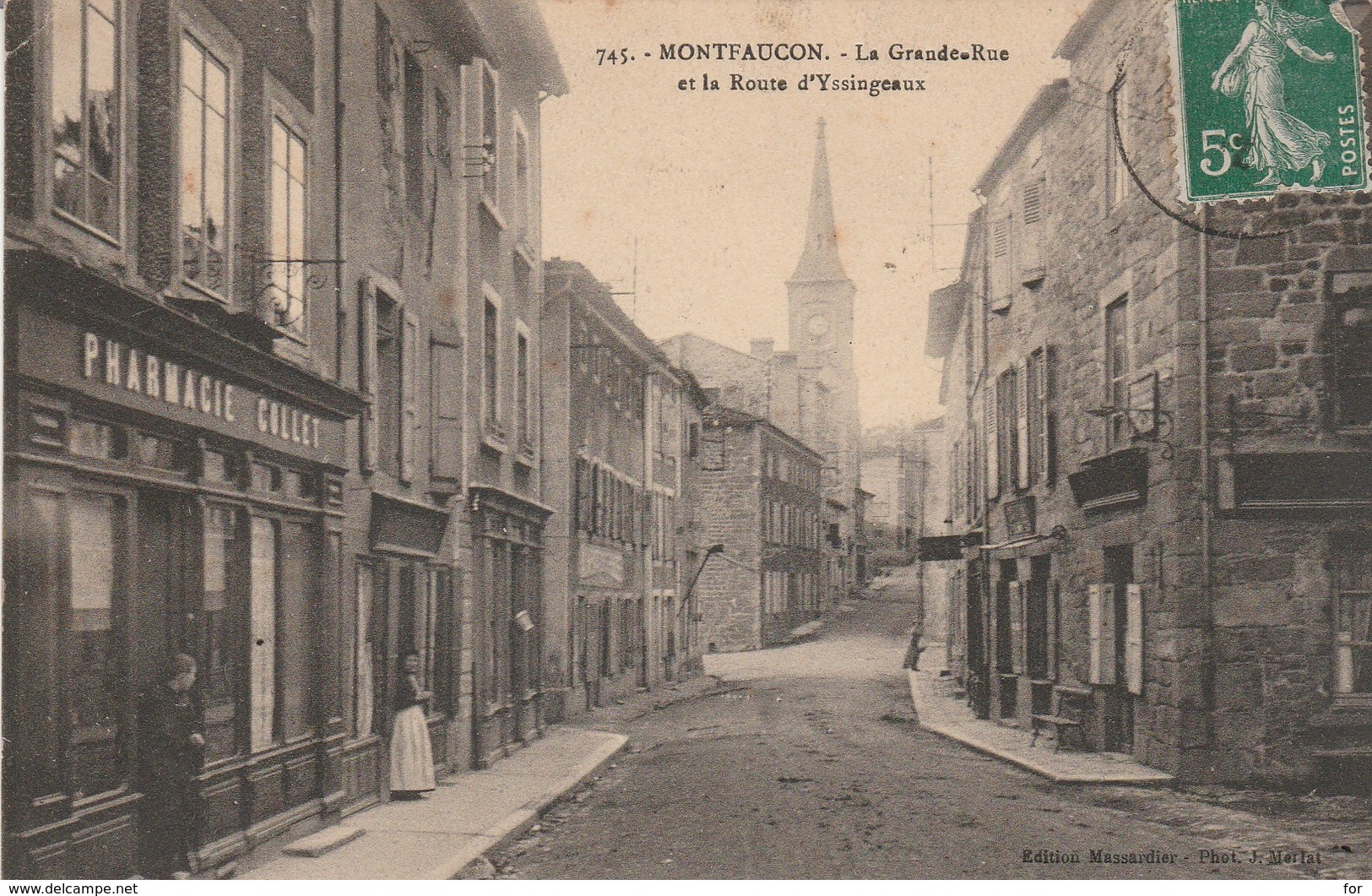 Haute Loire : MONTFAUCON : La Grande Rue Et La Route D'yssingeaux - Montfaucon En Velay