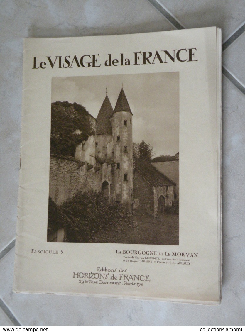 Le Visage De La France Signé Hugues Lapaire De L'Académie Français 1926 France Culture Régionale Bourgogne Et Morvan - Bourgogne
