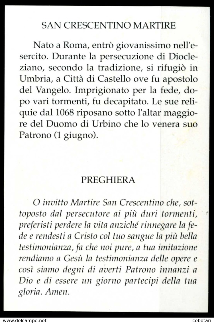 SANTINO - S. Crescentino M. - Patrono Di Urbino - Santino Con Preghiera, Come Da Scansione. - Santini