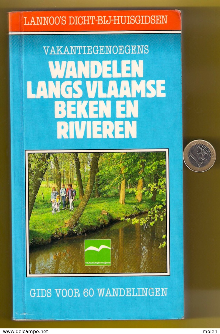 WANDELEN LANGS VLAAMSE BEKEN EN RIVIEREN Gids Voor 60 Wandelingen * LANNOO 379blz Wandelaar Wandeling Wandelaars Z395A - Autres & Non Classés